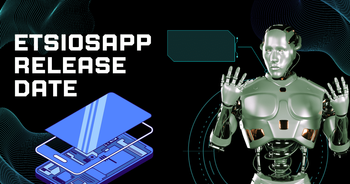 etsiosapp release date